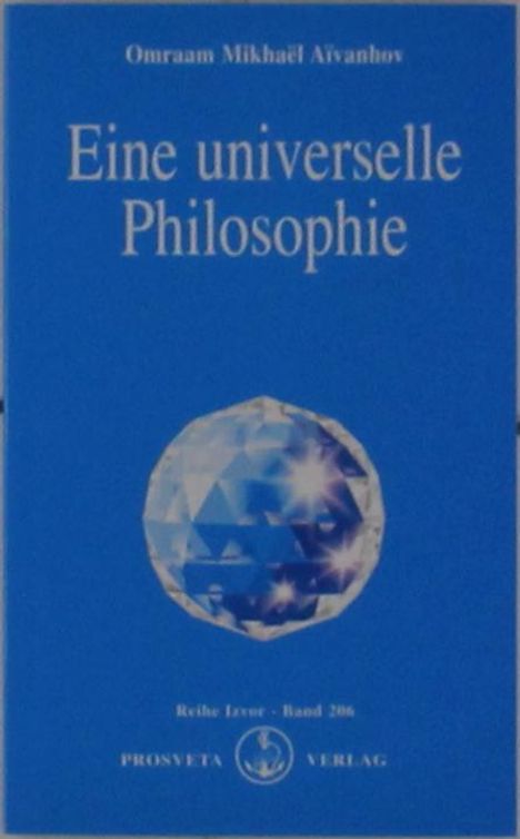 Omraam M. Aivanhov: Eine universelle Philosophie, Buch