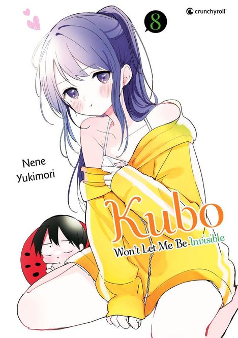Nene Yukimori: Kubo Won't Let Me Be Invisible - Band 8, Buch