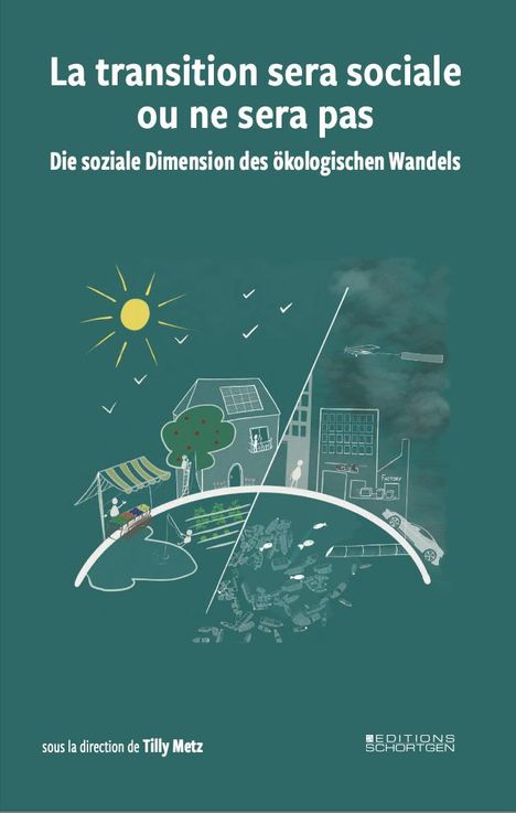 La transition sera sociale ou ne sera pas - Die soziale Dimension des ökologischen Wandels, Buch