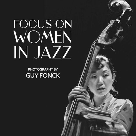 Guy Fonck: Focus on Women in Jazz, Buch