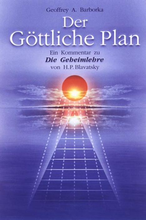 Geoffrey A. Barborka: Der Göttliche Plan, Buch