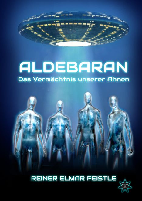 Reiner Elmar Feistle: Aldebaran, Buch