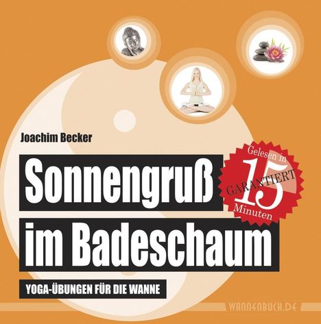 Joachim Becker: Becker, J: Sonnengruß im Badeschaum, Buch