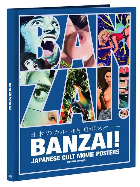 Armin Junge: Junge: BANZAI! Japanese cult movie posters, Buch