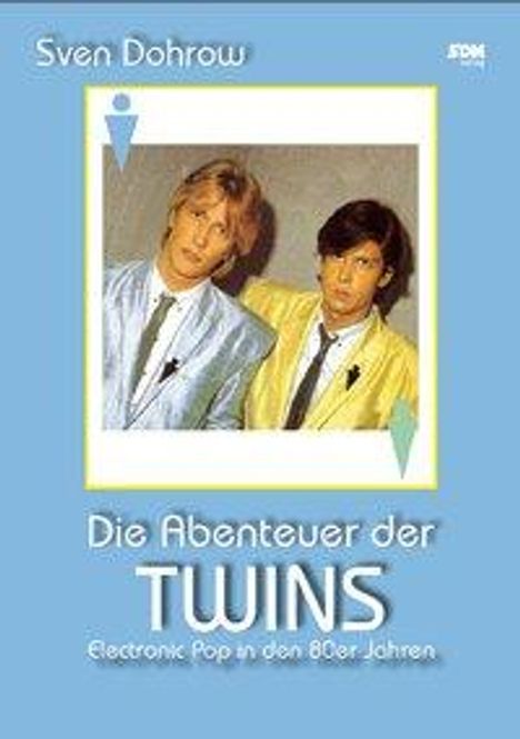 Sven Dohrow: Die Abenteuer der Twins, Buch