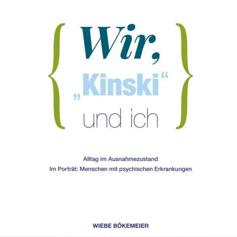 Wiebe Bökemeier: Wir, "Kinski" und ich, Buch