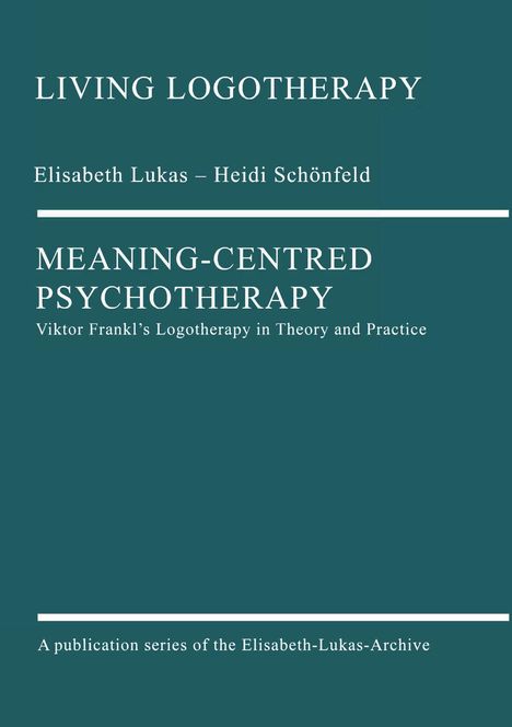 Elisabeth Lukas: Meaning-Centred Psychotherapy, Buch