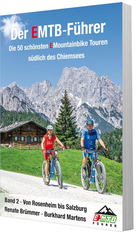 Renate Brümmer: Der EMTB-Führer Die 50 schönsten EMountainbike Touren südlich des Chiemsees, Buch