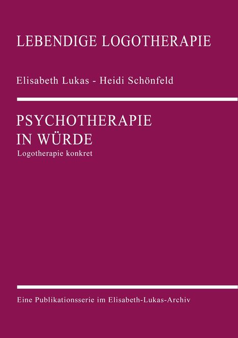 Elisabeth Lukas: Psychotherapie in Würde, Buch