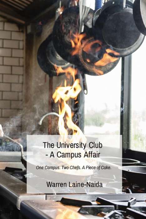 Warren Laine-Naida: The University Club - A Campus Affair, Buch