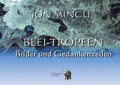 Jon Mincu: Blei-Tropfen, Buch