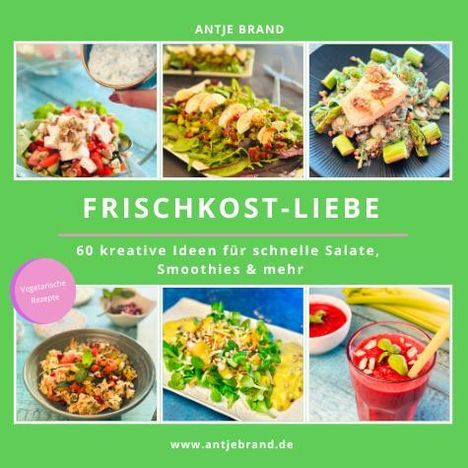 Antje Brand: Frischkost-Liebe, Buch