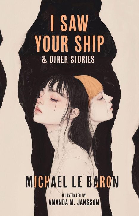 "I Saw Your Ship & Other Stories" von Michael Le Baron. Illustration: Zwei Frauen in introspektiver Pose.