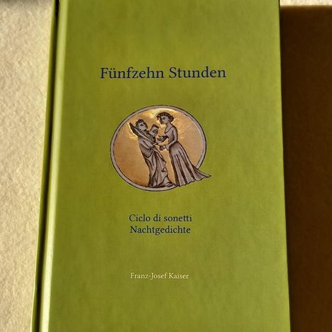 „Fünfzehn Stunden“, „Ciclo di sonetti Nachtgedichte“, Franz-Josef Kaiser. Illustration zweier Figuren in einem Kreis.