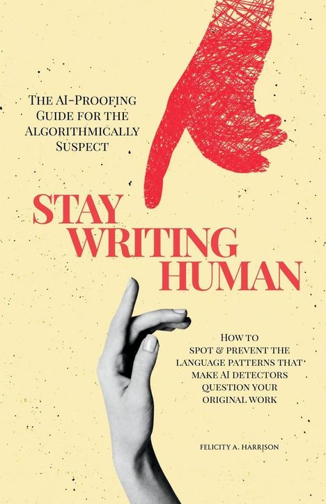 "Stay Writing Human" in großer Schrift, eine schwarz-weiße Hand zeigt nach oben, rote, skizzenhafte Hand darüber.