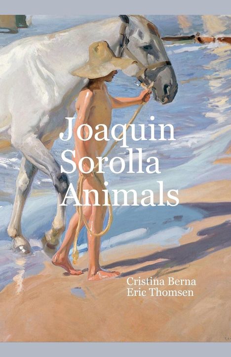 Cristina Berna: Joaquín Sorolla Animals, Buch