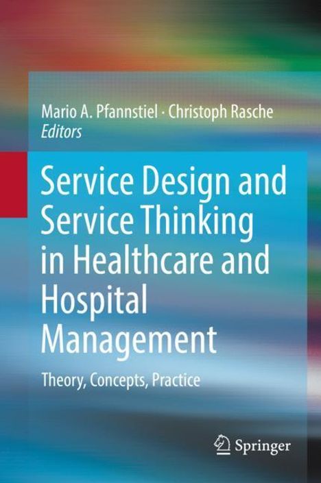 Service Design and Service Thinking in Healthcare and Hospital Management, Buch