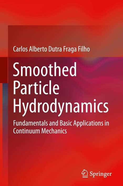 Carlos Alberto Dutra Fraga Filho: Smoothed Particle Hydrodynamics, Buch