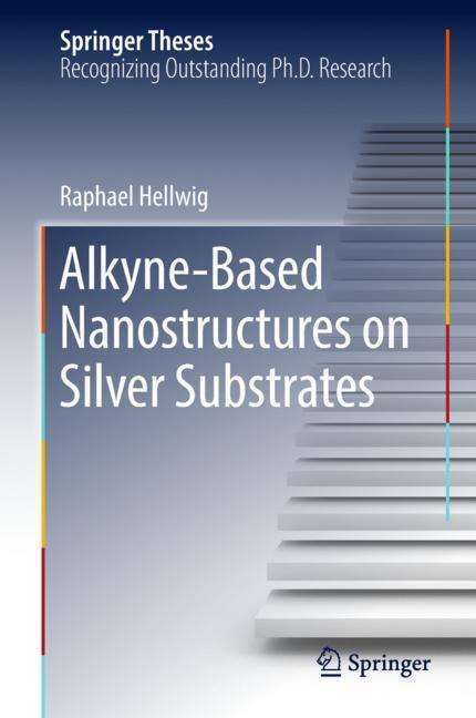 Raphael Hellwig: Alkyne¿Based Nanostructures on Silver Substrates, Buch
