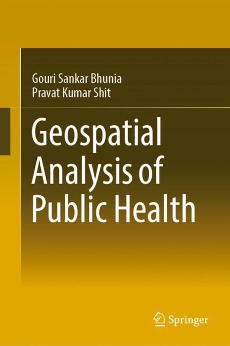 Pravat Kumar Shit: Geospatial Analysis of Public Health, Buch