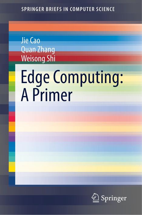 Jie Cao: Edge Computing: A Primer, Buch