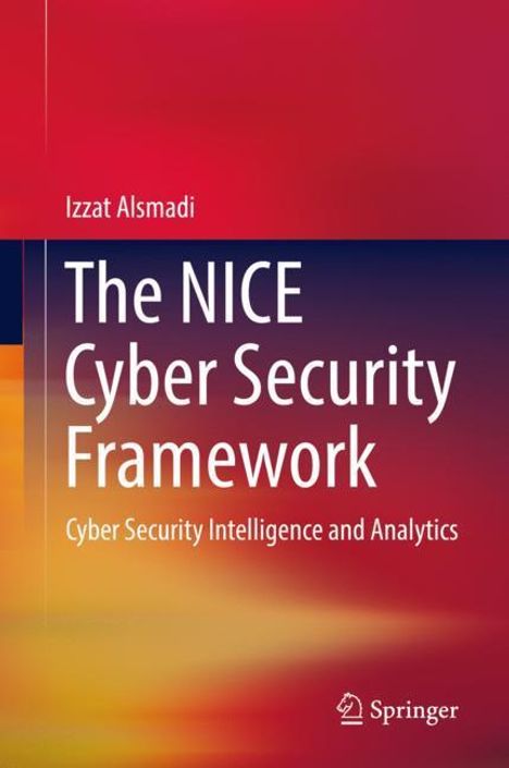 Izzat Alsmadi: Alsmadi, I: NICE Cyber Security Framework, Buch