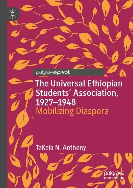 Takeia N. Anthony: The Universal Ethiopian Students' Association, 1927¿1948, Buch