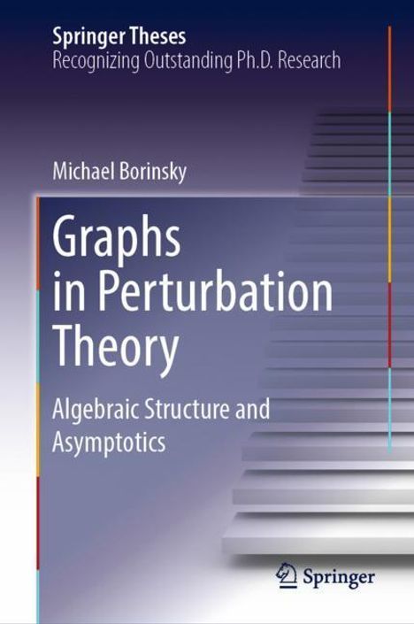 Michael Borinsky: Graphs in Perturbation Theory, Buch