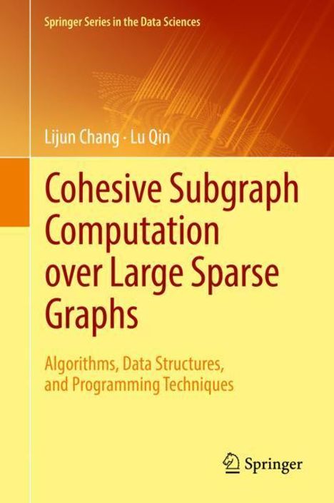Lu Qin: Cohesive Subgraph Computation over Large Sparse Graphs, Buch