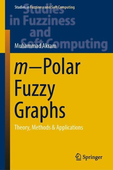 Muhammad Akram: m¿Polar Fuzzy Graphs, Buch