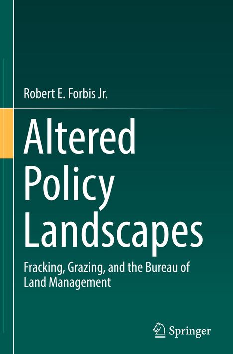 Robert E. Forbis Jr.: Altered Policy Landscapes, Buch