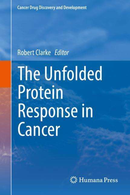 The Unfolded Protein Response in Cancer, Buch