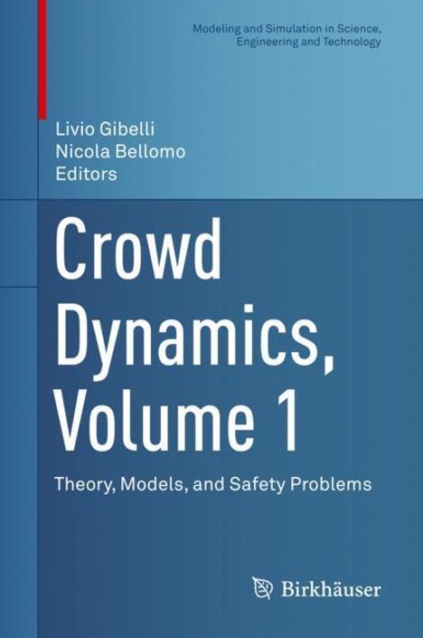 Crowd Dynamics, Volume 1, Buch