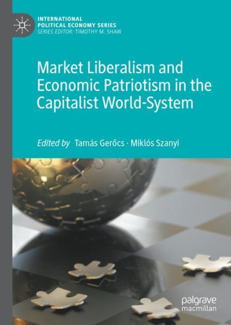 Market Liberalism and Economic Patriotism in the Capitalist World-System, Buch