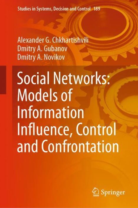 Alexander G. Chkhartishvili: Social Networks: Models of Information Influence, Control and Confrontation, Buch