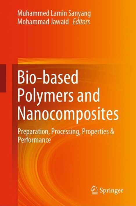 Bio-based Polymers and Nanocomposites, Buch