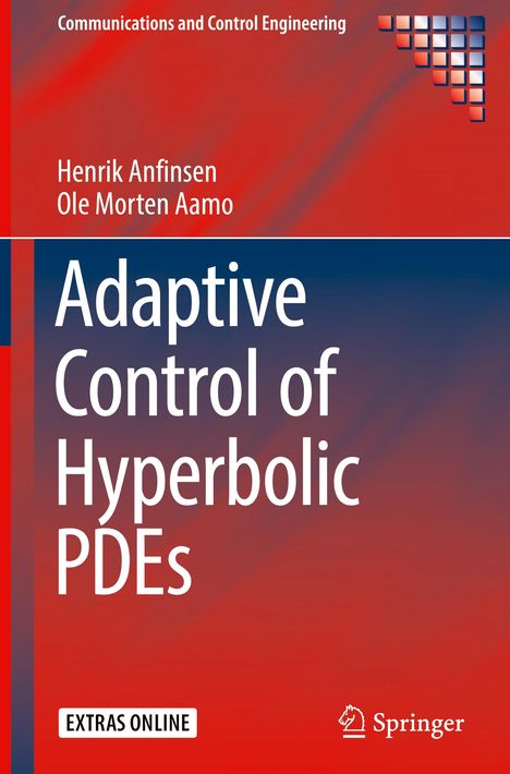 Ole Morten Aamo: Adaptive Control of Hyperbolic PDEs, Buch