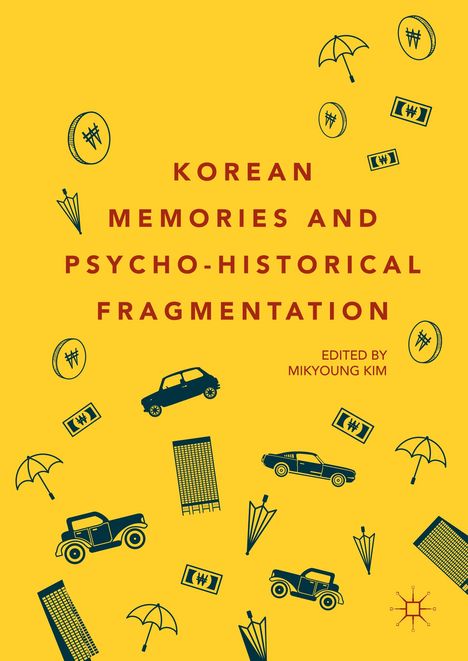 Korean Memories and Psycho-Historical Fragmentation, Buch