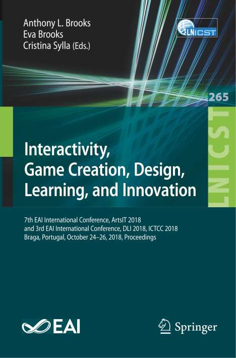 Interactivity, Game Creation, Design, Learning, and Innovation, Buch