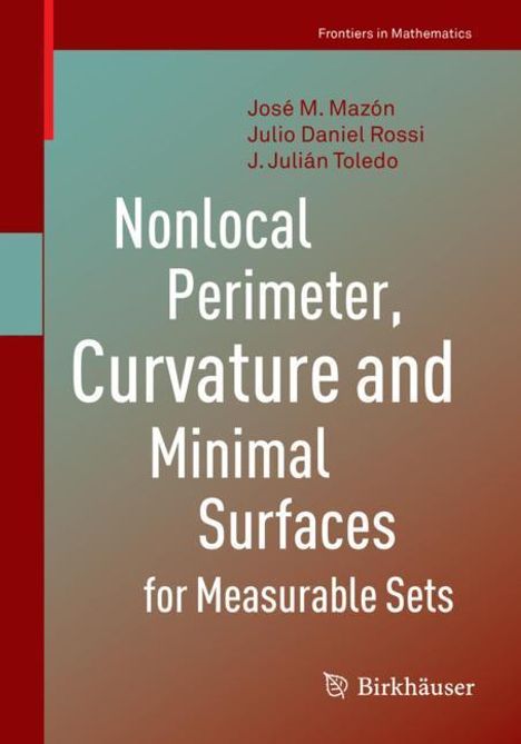 José M. Mazón: Nonlocal Perimeter, Curvature and Minimal Surfaces for Measurable Sets, Buch