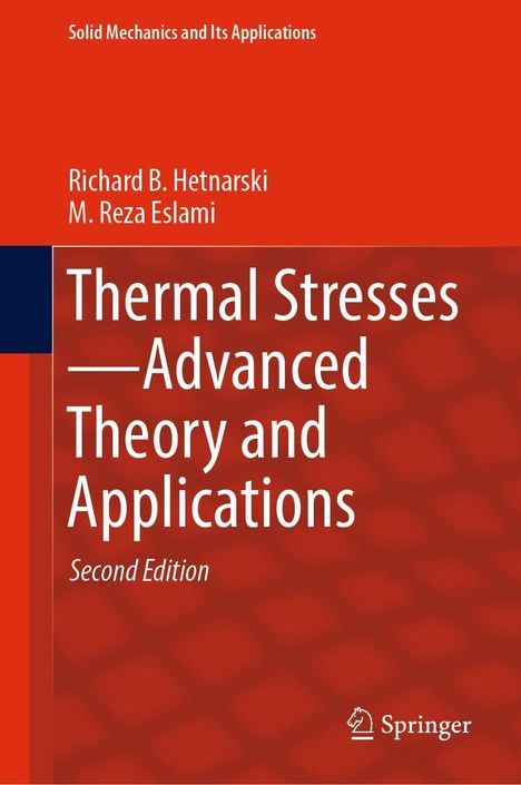 M. Reza Eslami: Thermal Stresses-Advanced Theory and Applications, Buch