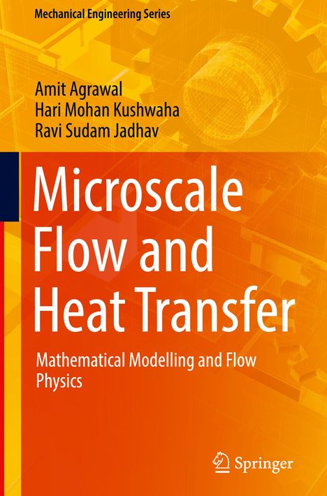 Amit Agrawal: Microscale Flow and Heat Transfer, Buch