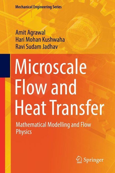 Amit Agrawal: Microscale Flow and Heat Transfer, Buch