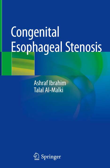 Talal Al-Malki: Congenital Esophageal Stenosis, Buch