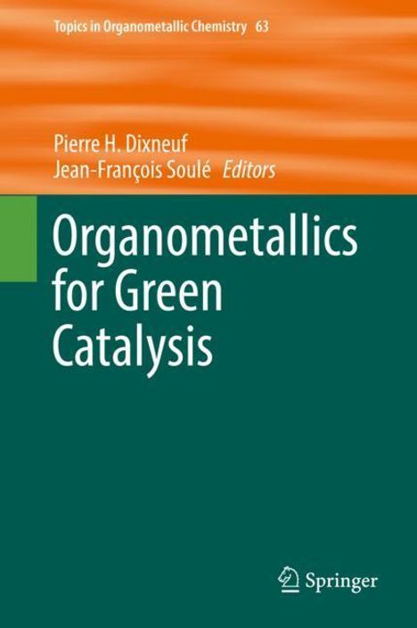 Organometallics for Green Catalysis, Buch