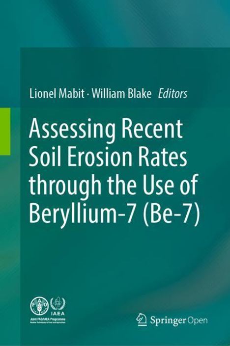 Assessing Recent Soil Erosion Rates through the Use of Beryllium-7 (Be-7), Buch