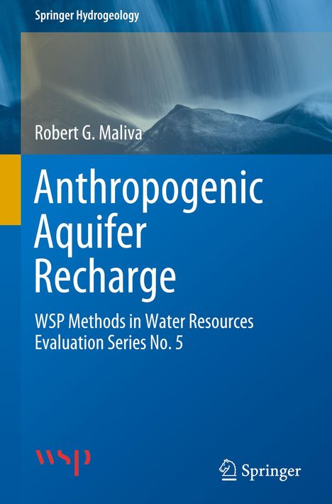 Robert G. Maliva: Anthropogenic Aquifer Recharge, Buch