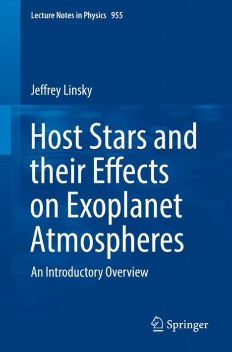Jeffrey Linsky: Host Stars and their Effects on Exoplanet Atmospheres, Buch
