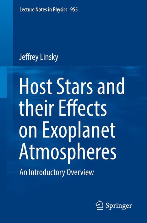 Jeffrey Linsky: Host Stars and their Effects on Exoplanet Atmospheres, Buch