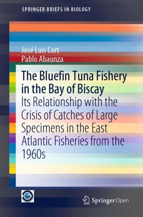 Pablo Abaunza: The Bluefin Tuna Fishery in the Bay of Biscay, Buch